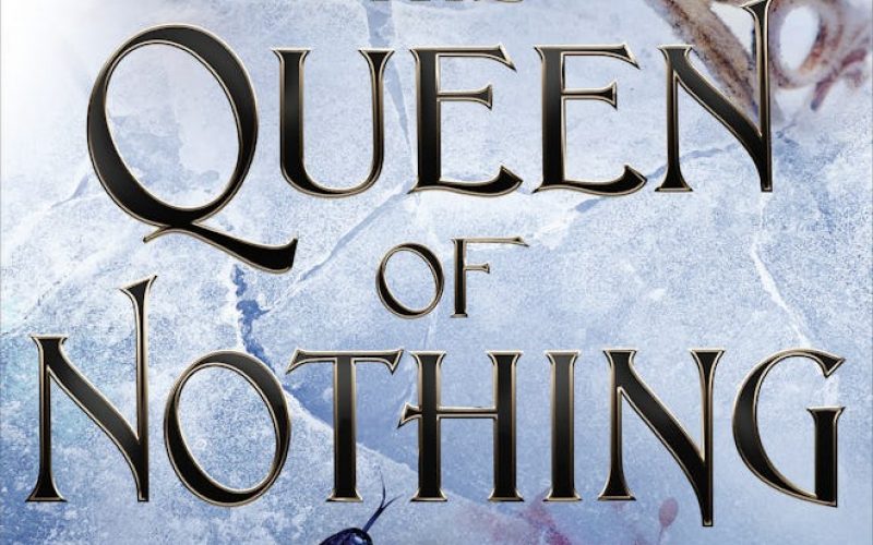 Exclusive Bustle cover reveal and excerpt for Holly Black's THE QUEEN OF NOTHING
